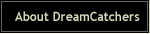 About DreamCatchers